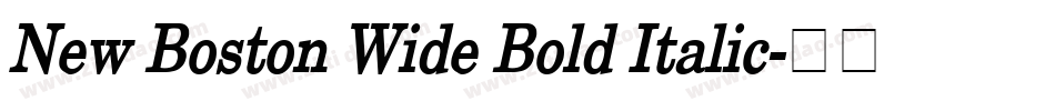 New Boston Wide Bold Italic字体转换